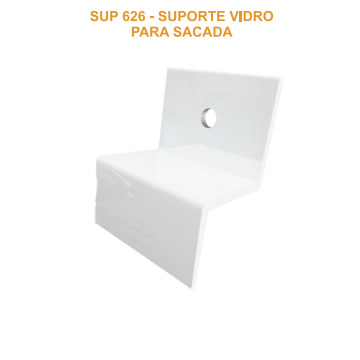 Suporte Vidro de Sacada – SUP 626-SUPORTE VIDRO PARA SACADA